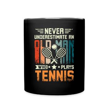 Never underestimate an old man who plays tennis - Tasse einfarbig - Schwarz - Vorne