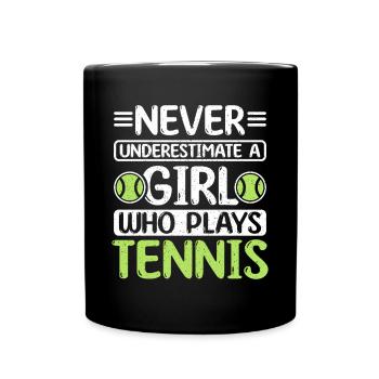 Never underestimate a girl who plays tennis - Tasse einfarbig - Schwarz - Vorne