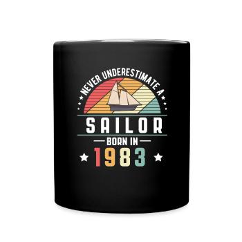 Never Understimate A Sailer Born In 1983 - Full Colour Mug - black - Front