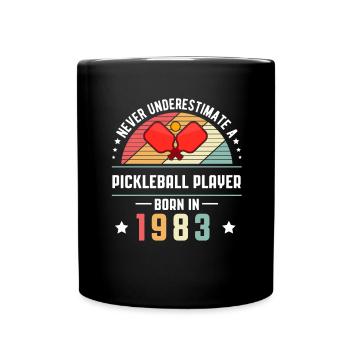 Never Understimate A Pickleball Player In 1983 - Full Colour Mug - black - Front