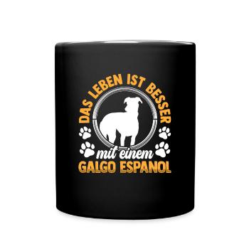Das Leben ist besser mit einem Galgo Espanol - Tasse einfarbig - Schwarz - Vorne