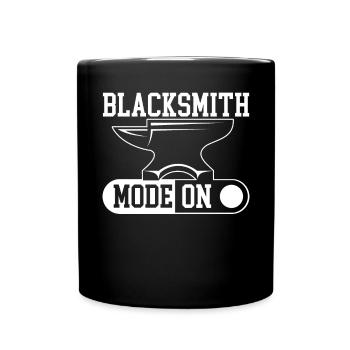 Blacksmith Mode On Metalsmith Forging Metalworker - Full Colour Mug - black - Front