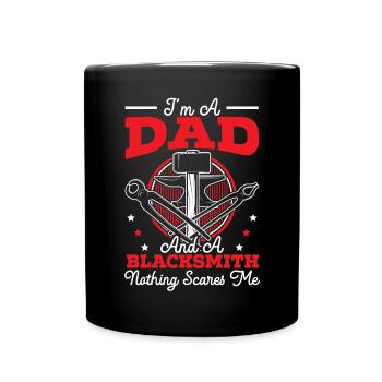 Ich bin ein Vater und ein Schmied Nichts macht mir Angst - Tasse einfarbig - Schwarz - Vorne