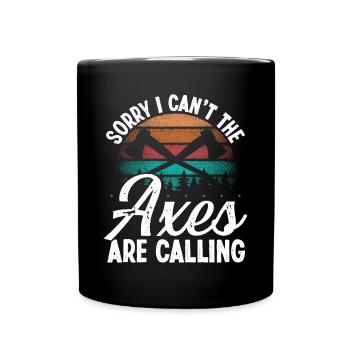 Axe Throwing Axes are calling Thrower Axe Quote - Tasse einfarbig - Schwarz - Vorne