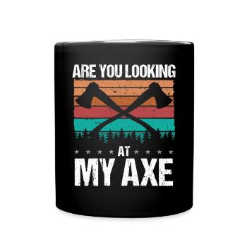 Axe Throwing Are you looking at my Axe Thrower - Tasse einfarbig - Schwarz - Vorne