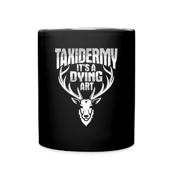 Taxidermist design for stuffing animals - Full Colour Mug - black - Front