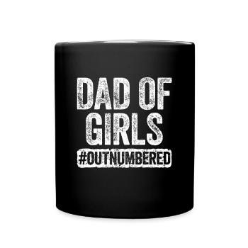 Mens Dad of Girls Outnumbered Father's Daydad of g - Full Colour Mug - black - Front