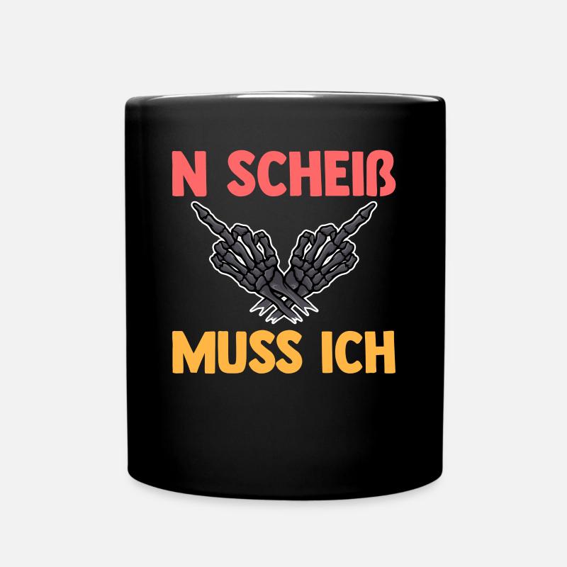 N Scheiß Muss Ich - Tasse einfarbig - Schwarz
