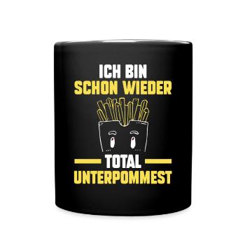 Ich Bin Schon Wieder Total Unterpommest - Tasse einfarbig - Schwarz - Vorne