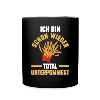 Ich Bin Schon Wieder Total Unterpommest - Tasse einfarbig - Schwarz - Vorne