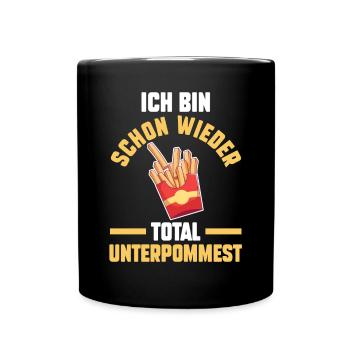 Ich Bin Schon Wieder Total Unterpommest - Tasse einfarbig - Schwarz - Vorne