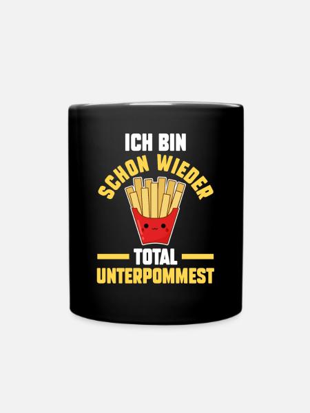 Ich Bin Schon Wieder Total Unterpommest - Tasse einfarbig - Schwarz