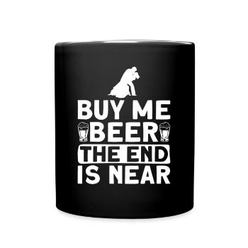 Kaufen Sie mir Bier Das Ende ist nah - Bräutigam - Tasse einfarbig - Schwarz - Vorne