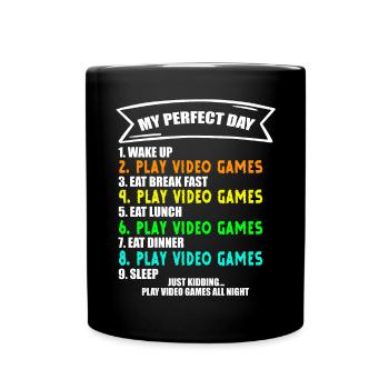 My Perfect Day Video Games Shirt Funny Video Gamer - Full Colour Mug - black - Front