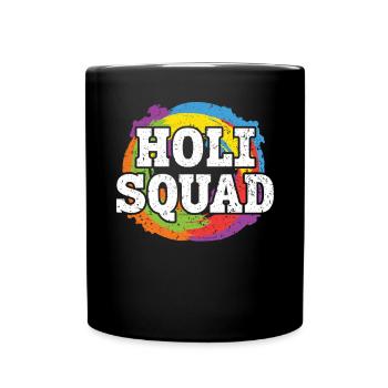 Holi Squad Hinduismus Hindu Buddhist Holi Festival - Tasse einfarbig - Schwarz - Vorne