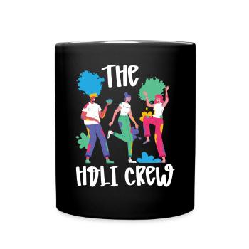 Die Holi Crew Hinduismus Buddhistisches Holi Festival - Tasse einfarbig - Schwarz - Vorne