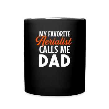 aerialist calls me dad, Aerialist Aerial Silks - Tasse einfarbig - Schwarz - Vorne