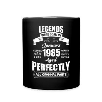 Legends Were Born In January 1985 Birthday - Tasse einfarbig - Schwarz - Vorne
