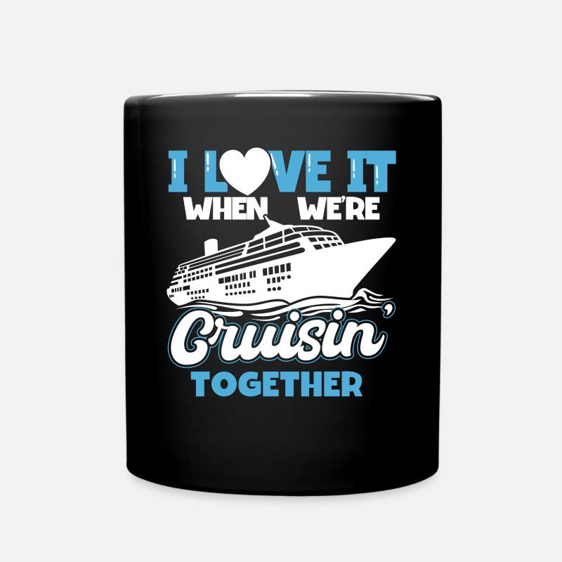 I Love It When Were Cruisin Together - Tasse einfarbig - Schwarz