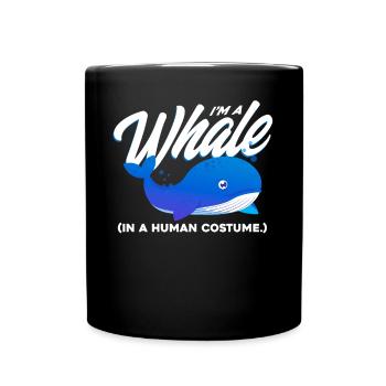 Im A Whale In A Human Costume - Tasse einfarbig - Schwarz - Vorne