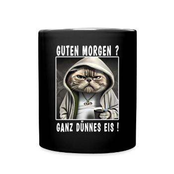 Guten Morgen ganz dünnes Eis - Tasse einfarbig - Schwarz - Vorne