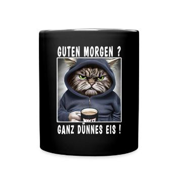 Guten Morgen ganz dünnes Eis - Tasse einfarbig - Schwarz - Vorne