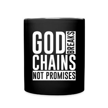 Dieu brise les chaînes et non les promesses 2 - Mug uni - noir - Devant