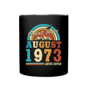 50th birthday born August 1973 Great Since - Full Colour Mug - black - Front