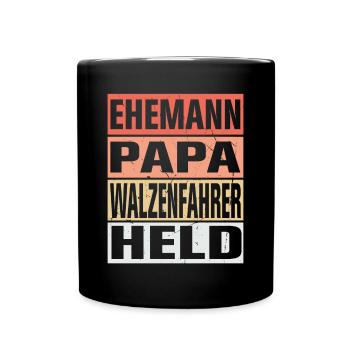 Walzenfahrer Vater Ehemann Held - Tasse einfarbig - Schwarz - Vorne