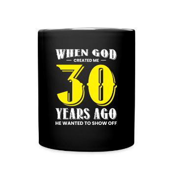 30th Birthday Gift Shirt - Full Colour Mug - black - Front