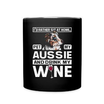 Pet my aussie and drink my wine - Tasse einfarbig - Schwarz - Vorne