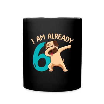 Ich bin 6 Jahre 6. Geburtstag - Tasse einfarbig - Schwarz - Vorne