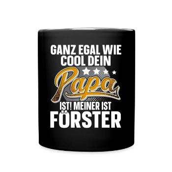 Förster Papa Vater Vatertag Cooler Papa - Tasse einfarbig - Schwarz - Vorne