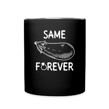 Dieselbe Aubergine für immer - Braut JGA - Tasse einfarbig - Schwarz - Vorne