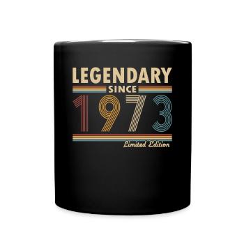 50. Geburtstag Jahrgang 1973 Legendary Since 1973 - Tasse einfarbig - Schwarz - Vorne