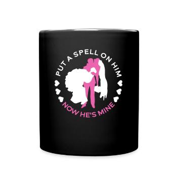 Verzaubere ihn, jetzt gehört er mir - Braut JGA - Tasse einfarbig - Schwarz - Vorne