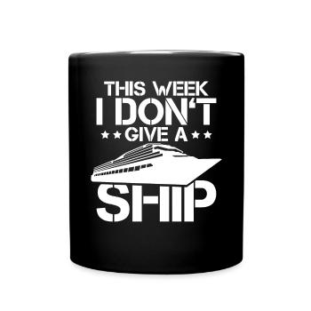 This Week I Dont Give A Ship Captain Anchor - Tasse einfarbig - Schwarz - Vorne