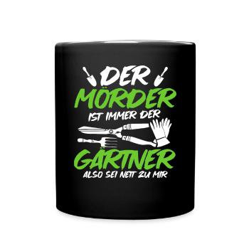 Gärtner Beet Pflanzen Und Blumen Garten Arbeit - Tasse einfarbig - Schwarz - Vorne