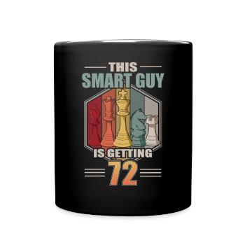 Smart Guy Is Getting 72 Retro Schach 72 Geburtstag - Tasse einfarbig - Schwarz - Vorne