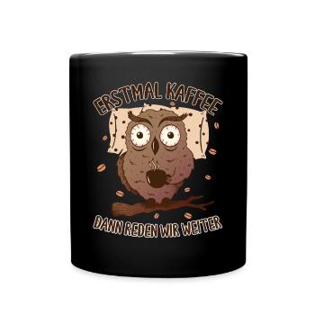 Nachteule im Einsatz Eule Kaffee Morgenmuffel - Tasse einfarbig - Schwarz - Vorne