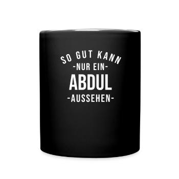 Abdul Name Spruch Geschenk Vorname Abdul - Tasse einfarbig - Schwarz - Vorne