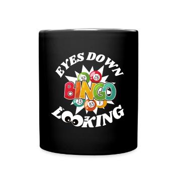 Eyes Down Looking - Bingo Lover Gift Idea - Tasse einfarbig - Schwarz - Vorne