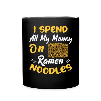Je dépense tout mon argent en nouilles ramen - - Mug uni - noir - Devant