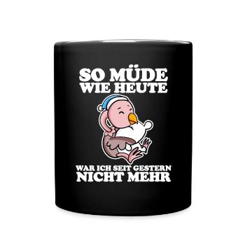 Müde Spruch lustig Schlafen Ausschlafen Faul - Tasse einfarbig - Schwarz - Vorne