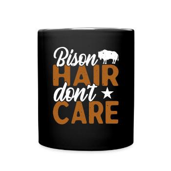 Bison Hair Don't Care Kuh Bison Büffel - Tasse einfarbig - Schwarz - Vorne