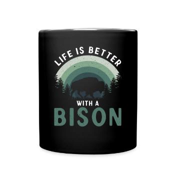 Life Is Better With A Bison Kuh Bison Büffel - Tasse einfarbig - Schwarz - Vorne