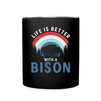 Life Is Better With A Bison Kuh Bison Büffel - Tasse einfarbig - Schwarz - Vorne