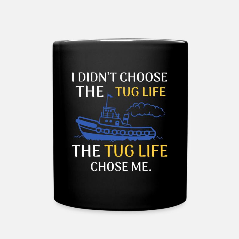 Schlepper Leben Schlepper Lustiges Bootfahren ZitatProfessiontug - Tasse einfarbig - Schwarz