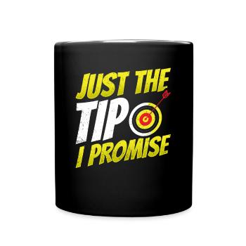 Nur Der Tipp, Den Ich Verspreche - Tasse einfarbig - Schwarz - Vorne