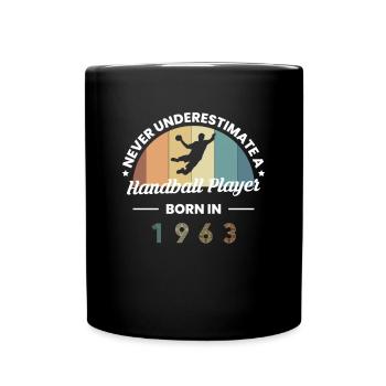 Never Understimate A Handball Player Born In 1963 - Full Colour Mug - black - Front